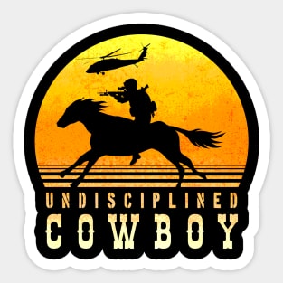 Undisciplined Cowboy - Front Towards Enemy version Sticker